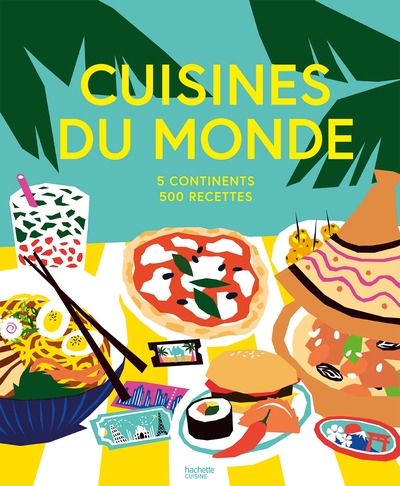 couverture du livre Cuisines du monde - 5 continents, 500 recettes