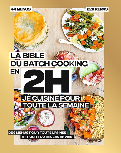 couverture du livre La bible du Batch cooking en 2H je cuisine pour toute la semaine